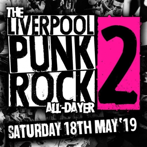 The Liverpool Punk-Rock All Dayer 2!