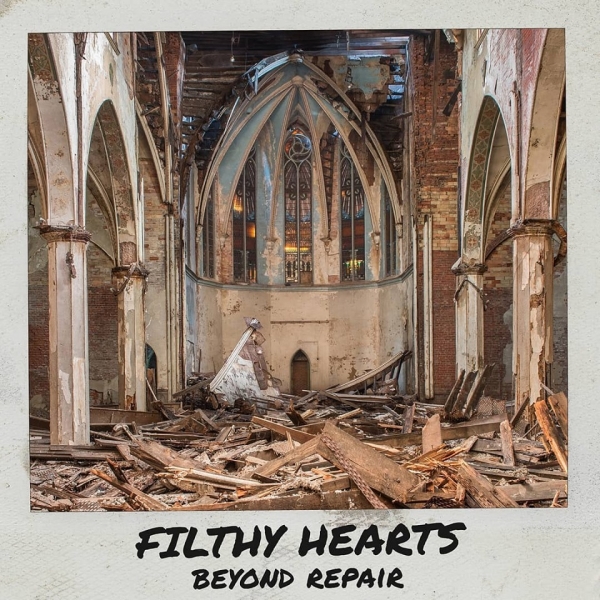 Filthy Hearts - Beyond Repair