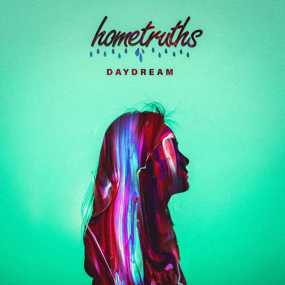 Hometruths - 'Daydream'