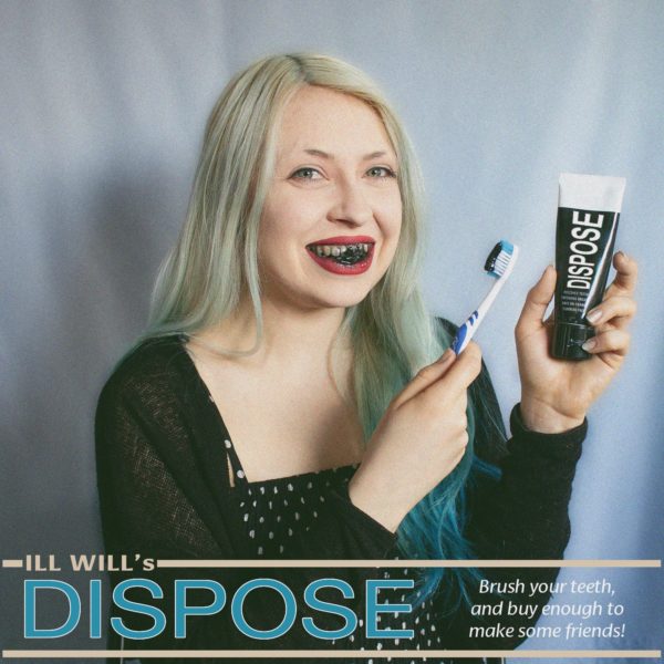 Dispose ILL WILL promotional image