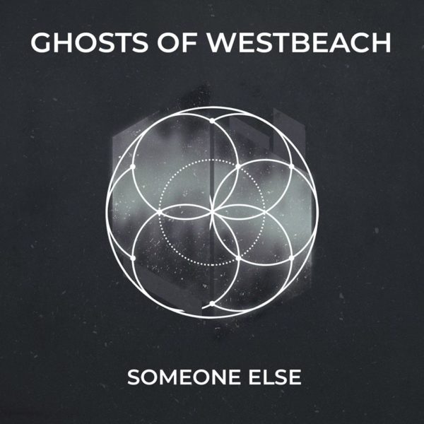 Ghosts of Westbeach - 'Someone Else'