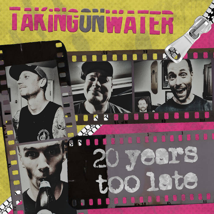 Taking On Water - '20 Years Too Late'
