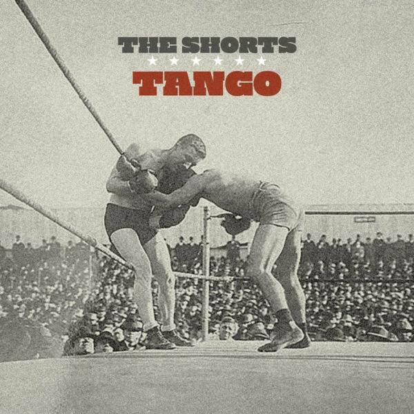 The Shorts and The Tango EP