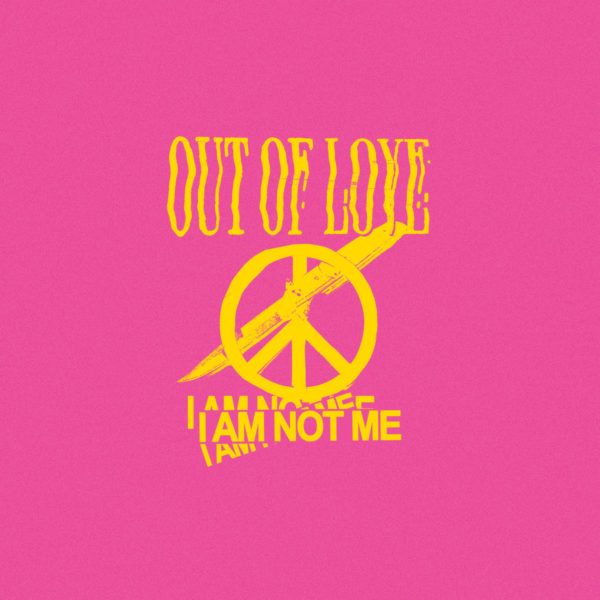 Out Of Love - 'I Am Not Me'