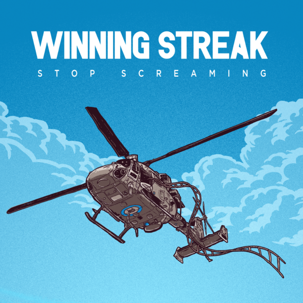 Winning Streak - 'Stop Screaming'