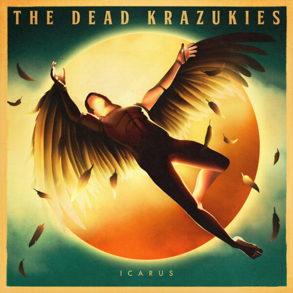 The Dead Krazukies - 'Icarus'