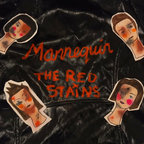 The Red Stains - 'Mannequin'