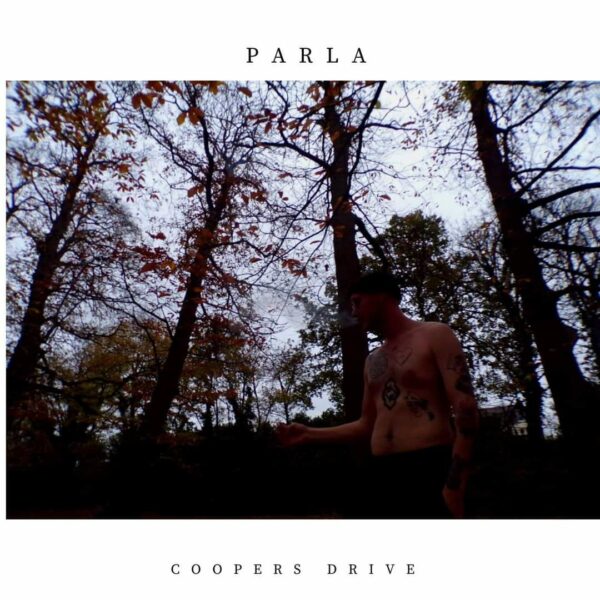 Parla - 'Coopers Drive'