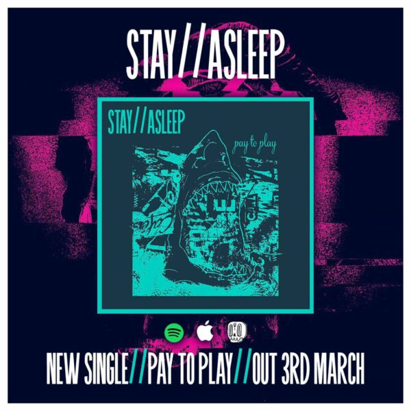 Stay//Asleep and 'Pay To Play'