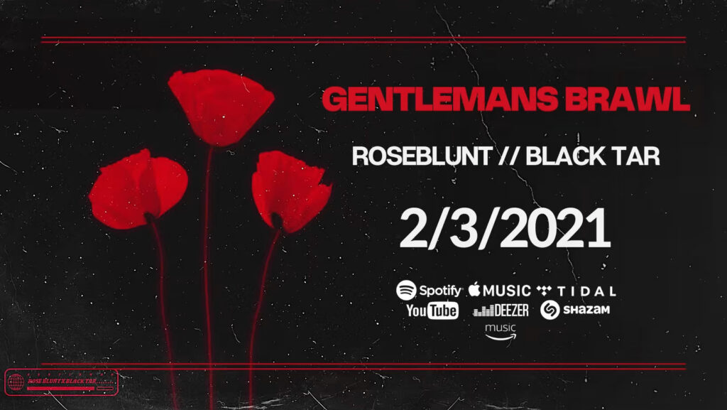 Gentleman's Brawl - 'Roseblunt' // 'Black Tar'