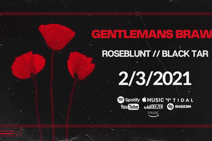 Gentleman's Brawl - 'Roseblunt' // 'Black Tar'