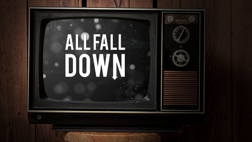 All Fall Down