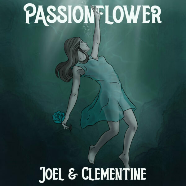 Passionflower - 'Joel & Clementine' Single Art