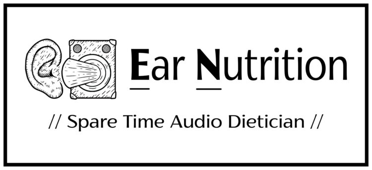 Ear Nutrition - // Spare Time Audio Dietician //