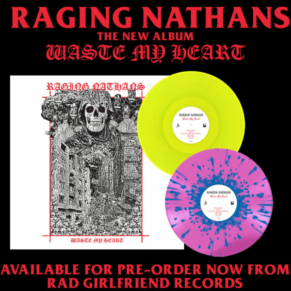 The Raging Nathans and 'Waste My Heart' US vinyl variants 