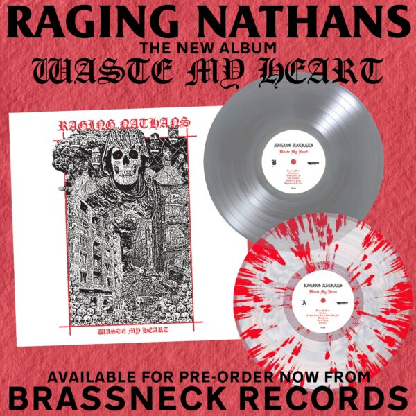 The Raging Nathans and 'Waste My Heart' UK/EU variants 