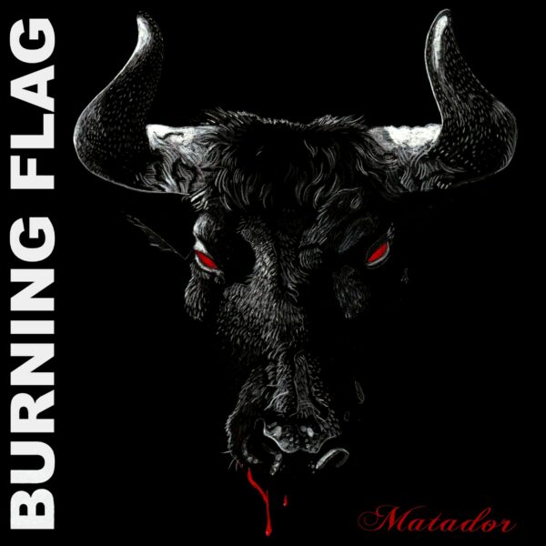 Burning Flag and 'Matador'