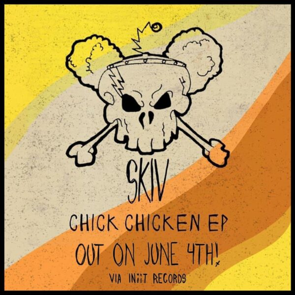 SKIV and Their 'Chick Chicken' EP