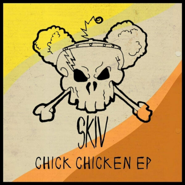 SKIV and Their 'Chick Chicken' EP