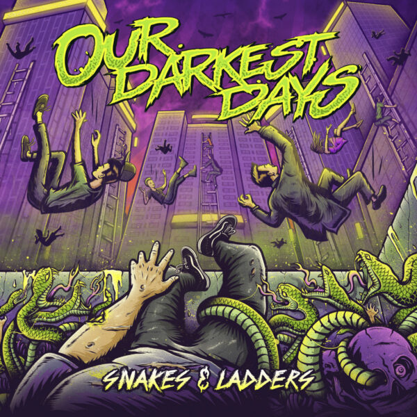 Our Darkest Days and 'Snakes & Ladders'