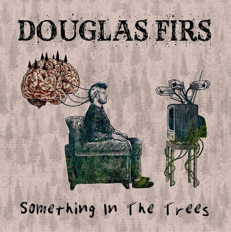 Douglas Firs and 'Something In The Trees'