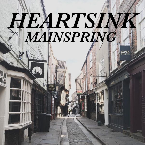 Heartsink and 'Mainspring' 