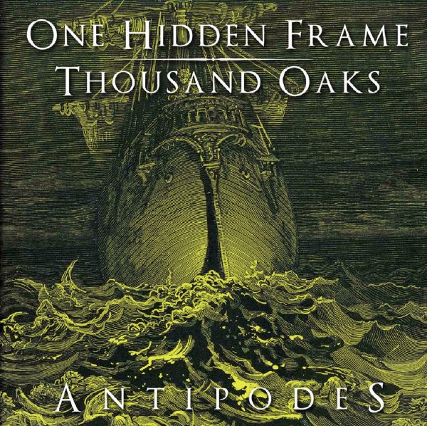 One Hidden Frame x Thousand Oaks - 'Antipodes' Split 7" (2018)