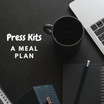 Press Kits: A Meal Plan