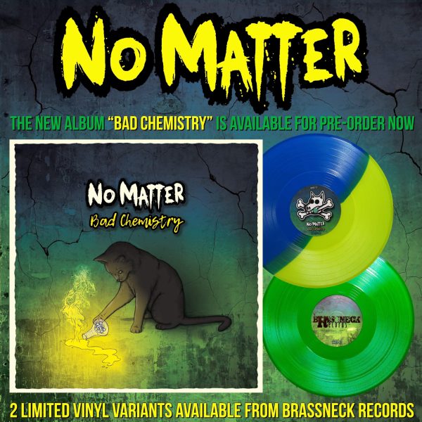 No Matter - 'Bad Chemistry'