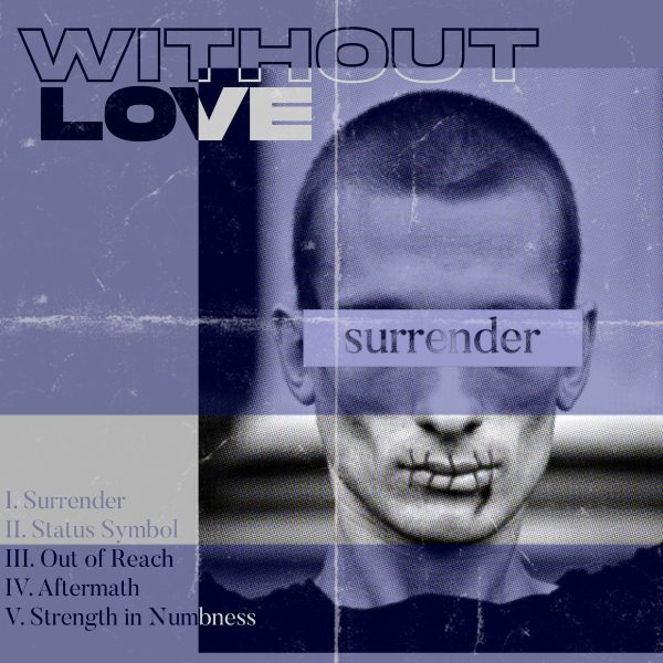Without Love and 'Surrender'