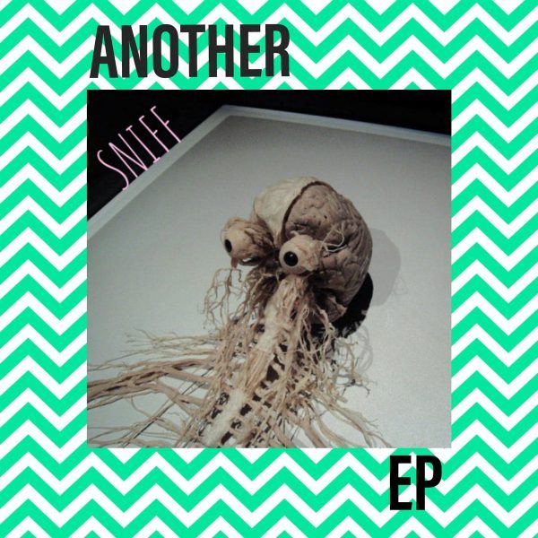 Sniff 'Another EP'