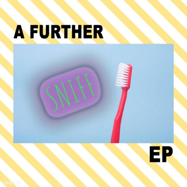 Sniff 'A Further EP'