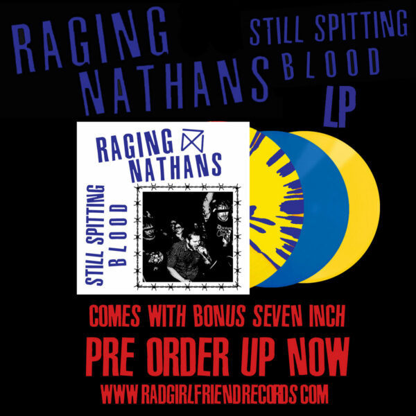 The Raging Nathans and 'Still Spitting Blood' Vinyl