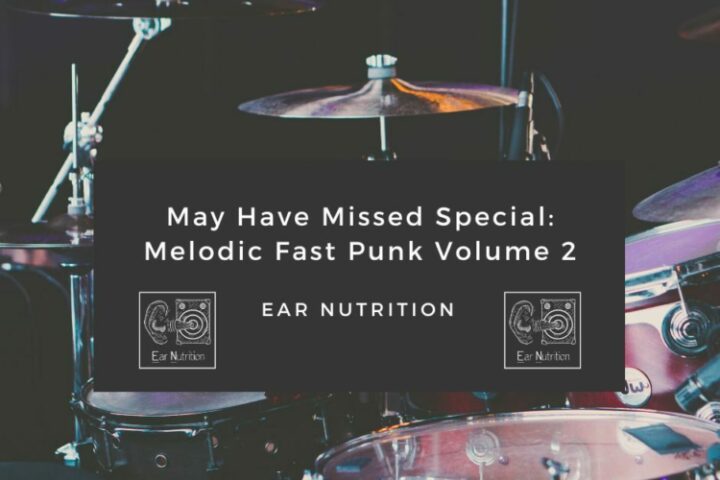 May Have Missed Special: Melodic Fast Punk Volume 2