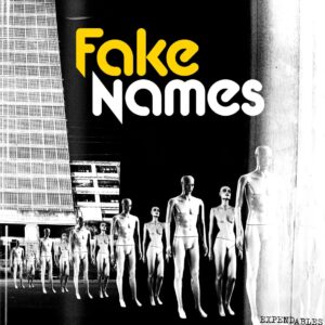Fake Names - 'Expendables'
