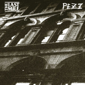 The Last Mile x Pezz - 'Split' LP