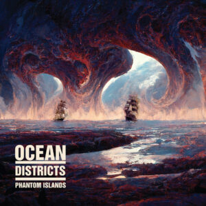 Ocean Districts - 'Phantom Islands'