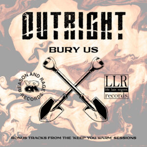 Outright - 'Bury Us'