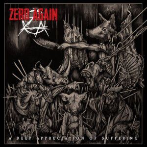 Zero Again - 'A Deep Appreciation of Suffering'